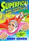[Andy Cohen Diaries 02] • Superficial